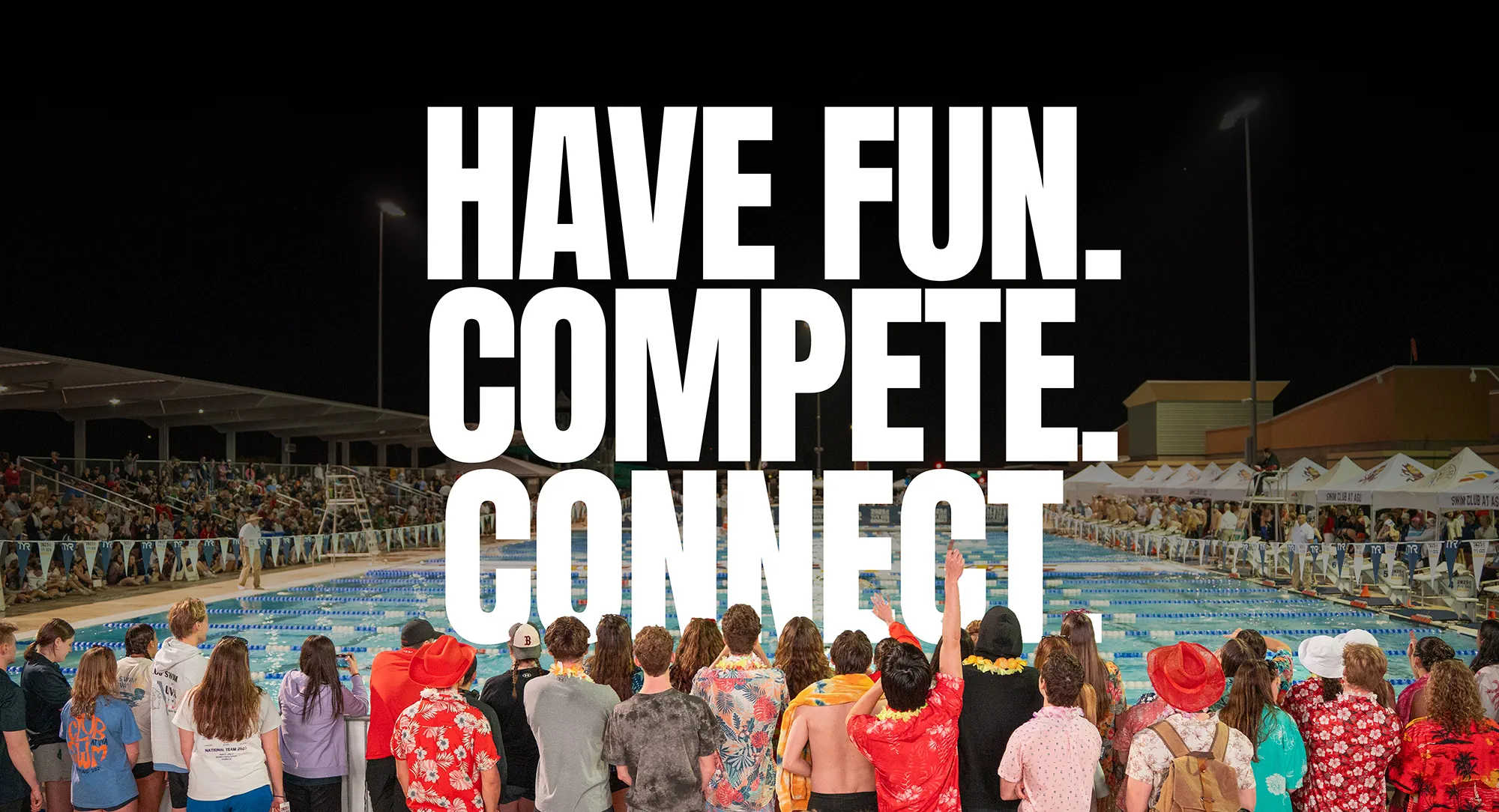College CLub Swimming. Have Fun. Compete. Connect.